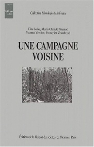 Tina Jolas et Marie-Claude Pingaud - Une Campagne Voisine. Minot, Un Village Bourguignon.
