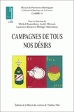 André Micoud et Philippe Marchenay - Campagnes de tous nos désirs. - Patrimoines et nouveaux usages sociaux.