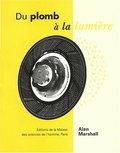Alan Marshall - Du plomb à la lumière - La Lumitype-Photon et la naissance des industries graphiques modernes.