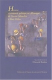 Hinnerk Bruhns - Histoire et économie politique en Allemagne de Gustav Schmoller à Max Weber - Nouvelles perspectives de l'école historique de l'économie.