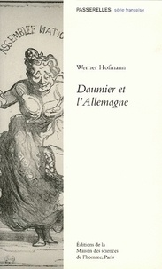 Werner Hofmann - Daumier et l'Allemagne.