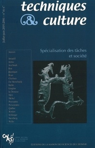 Sophie Mery et Aline Averbouh - Techniques & culture N° 46-47, Juillet-ju : Spécialisation des tâches et société.