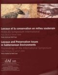 Noël Coye - Lascaux et la conservation en milieu souterrain - Actes du symposium international, Paris, 26 et 27 février 2009.