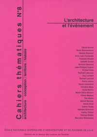 Richard Klein et Eric Monin - Cahiers thématiques N° 8 : L'architecture et l'événement.