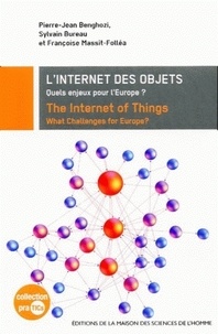 Pierre-Jean Benghozi et Sylvain Bureau - L'internet des objets - Quels enjeux pour l'Europe ? Edition bilingue français-anglais.