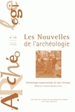 Armelle Bonis et Danielle Arribet-Deroin - Les nouvelles de l'archéologie N° 116, juin 2009 : Archéologie expérimentale du bas fourneau - Réduction et post-réduction du fer.