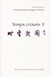 Mei Duanmu et Hugues Tertrais - Temps croisés - Tome 2.