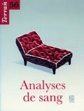 Christine Langlois - Terrain N° 56, Mars 2011 : Analyses de sang.
