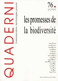 Céline Granjou et Isabelle Mauz - Quaderni N° 76, Automne 2011 : Les promesses de la biodiversité.
