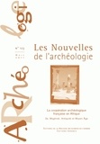 Armelle Bonis et Véronique Blanc-Bijon - Les nouvelles de l'archéologie N° 123, mars 2011 : La coopération française en Afrique - 2a. Maghreb. Antiquité et Moyen Age.