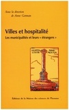 Anne Gotman - Villes et hospitalité - Les municipalités et leurs "étrangers".