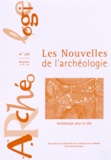Bruno Dufaÿ et Vincent Hincker - Les nouvelles de l'archéologie N° 136, Novembre 2014 : Archéologie pour la ville.