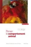 Florence Burgat - Penser le comportement animal - Contribution à une critique du réductionnisme.