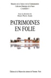 Henri-Pierre Jeudy - Patrimoines en folie.