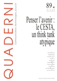 Marc Chopplet et Brigitte Chamak - Quaderni N° 89, hiver 2015-2016 : Penser l'avenir : le CESTA, un think tank atypique.