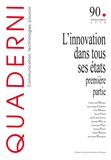 Bernard Paulré - Quaderni N° 90, printemps 2016 : L'innovation dans tous ses états - Première partie.