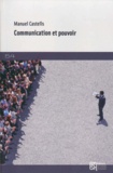 Manuel Castells - Communication et pouvoir.