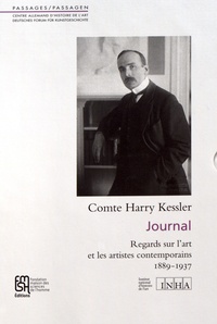 Harry Kessler - Journal - Regards sur l'art et les artistes contemporains, 2 volumes : Tome 1, 1889-1906 ; Tome 2, 1907-1937.