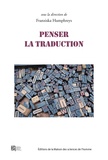 Franziska Humphreys - Penser la traduction.