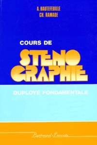 Arthur Hautefeuille et C Ramade - Cours de sténographie - Duployé fondamentale.