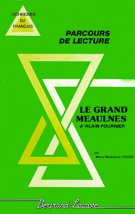 Marie-Madeleine Touzin - Le Grand Meaulnes, D'Alain Fournier.