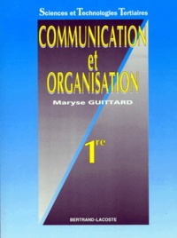 Maryse Guittard - Communication et organisation - 1re.