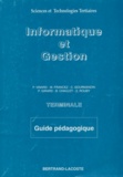 VINARD - FRANCEZ - Informatique Et Gestion Terminale Stt. Tome 1, Guide Pedagogique.