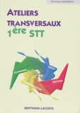 Véronique Vacherot - Ateliers Transversaux 1ere Stt. Droit, Economie, Communication, Gestion.