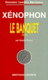 Ginette Pauliat - Xenophon. Le Banquet, I-Iv, 44.