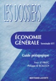 Marie-Claude Mouline et Yvon Le Fiblec - Economie Generale Terminale Stt Guide Pedagogique.