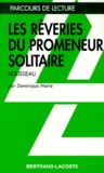Dominique Marie - "Les rêveries du promeneur solitaire" de Jean-Jacques Rousseau.