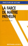 Franck Evrard - La farce de maître Pierre Pathelin.