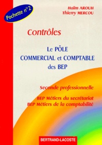Thierry Mercou et Haïm Arouh - Le Pole Commercial Et Comptable Des Bep. Pochette N°2, Controles.