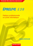 Roland Fontaine - Informatique Terminale Bac Pro Epreuve E3b. Pratique Professionnelle Sur Poste Informatique.