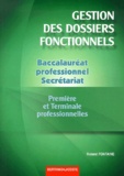Roland Fontaine - Gestion Des Dossiers Fonctionnels Bac Pro Secretariat.
