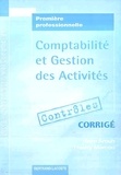 Haïm Arouch et Thierry Mercou - Comptabilité et Gestion des Activités 1e Bac Pro Comptabilité - Corrigé.