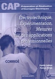Freddy Ledoux et Patrick Tirfoin - Electrotechnique, expérimentation, mesures sur des applications professionnelles CAP PRO Elec - Livre du professeur.