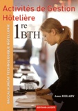 Anne Delaby - Activites de gestion hôtelière 1e Bac Technologique Hôtellerie.