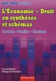Philippe Le Bolloch et Yvon Le Fiblec - L'économie-droit en synthèses et schémas 2de, 1re, Tle Bac Pro Tertiaires.