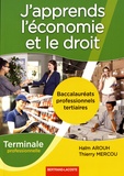 Haïm Arouch et Thierry Mercou - J'apprends l'économie et le droit Tle Bac pro tertiaires.
