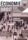 Philippe Le Bolloch et Yvon Le Fiblec - Economie Droit Bac Pro tertiaires - Livre du professeur.
