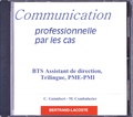 Christiane Guimbert et Martine Combaluzier - Communication professionnelle par les cas BTS Assistant de direction, trilingue, PME-PMI. 1 Cédérom