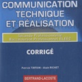 Patrick Tirfoin et Alain Richet - Communication technique et réalisation 2e Bac pro ELEEC - CD-ROM Corrigé.