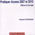 Roland Fontaine - Pratiquer Access 2007 et 2010 - Elève et Corrigé. 1 Cédérom