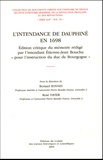 René Favier et Bernard Bonnin - L'intendance en Dauphiné en 1698 - Edition critique du mémoire rédigé par l'intendant Etienne-Jean Bouchu "pour l'instruction du duc de Bourgogne".