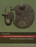 Françoise Vallet - Collections mérovingiennes de Napoléon III provenant de la région de Compiègne. 1 DVD