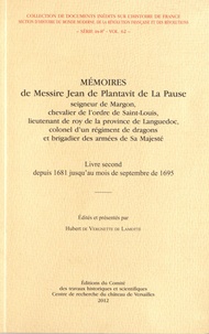 Jean Plantavit de La Pause - Mémoires de Messire Jean de Plantavit de La Pause - Livre second depuis 1681 jusqu'au mois de septembre de 1695.