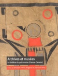 Yves Bergeron et Vanessa Ferey - Archives et musées - Le théâtre du patrimoine (France-Canada).