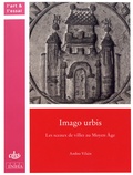 Ambre Vilain - Imago urbis - Les sceaux de villes au Moyen Age.