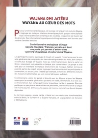 Wayana au coeur des mots. Dictionnaire analogique bilingue wayana-français